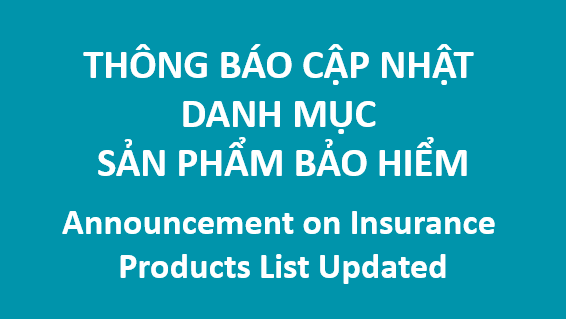 THÔNG BÁO CẬP NHẬT DANH MỤC SẢN PHẨM BẢO HIỂM